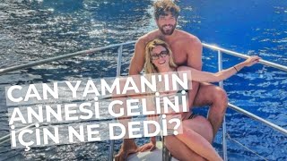 Can Yamanin Annesi̇ Geli̇ni̇ İçi̇n Ne Dedi̇?