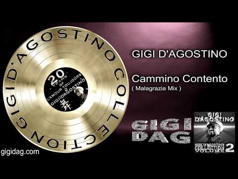 Gigi D'Agostino - Cammino Contento ( Malagrazia Mix )