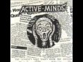 Active minds  the lunatics have taken over the asylum full ep