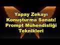 Yapay Zekayı Konuşturma Sanatı! 🤯 |  Prompt Mühendisliği Teknikleri