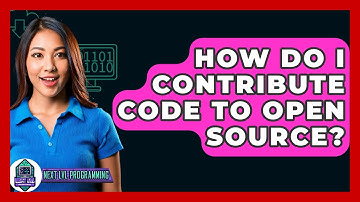 How Do I Contribute Code To Open Source? - Next LVL Programming