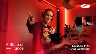 RAM - A State Of Trance Episode 1112 Guest Mix