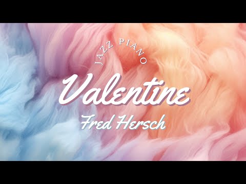 Valentine (Piano Sheet Music) - Fred Hersch
