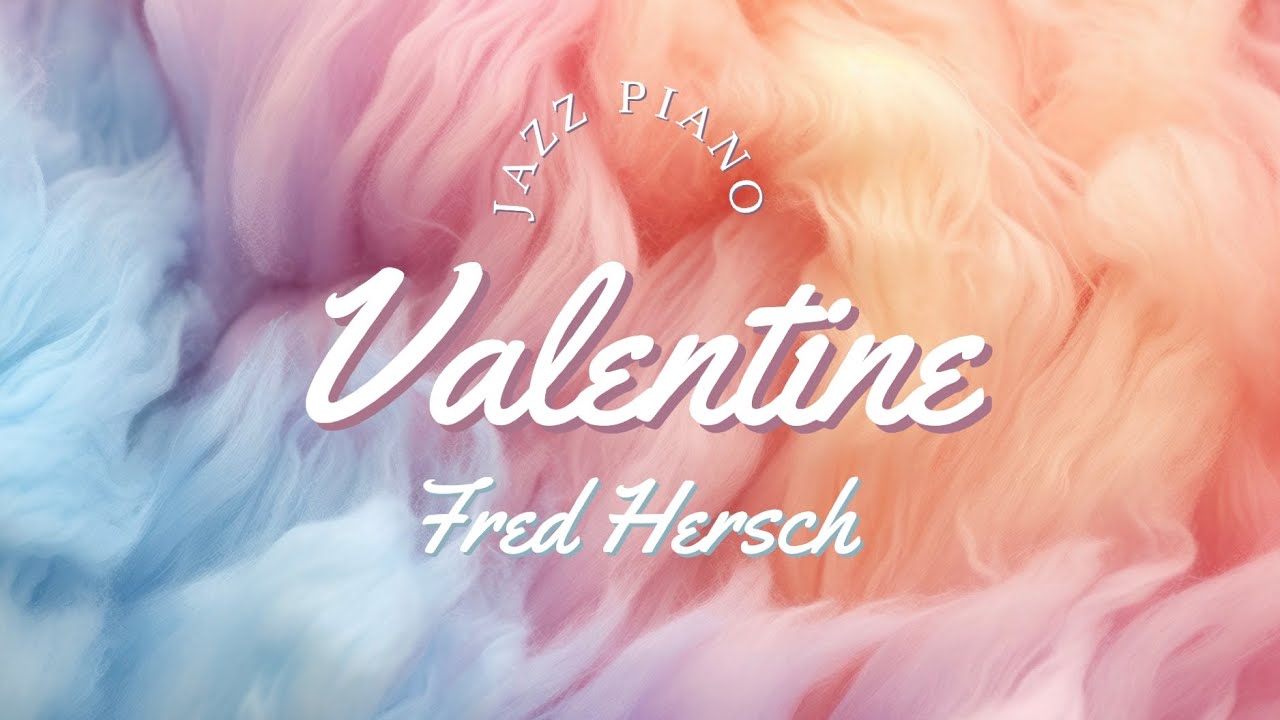 [Jazz Piano] Fred Hersch - Valentine | Sheet Music Transcription