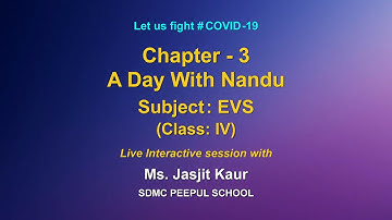 Live Interaction : Chapter 3 - A day with Nandu    Subject : EVS