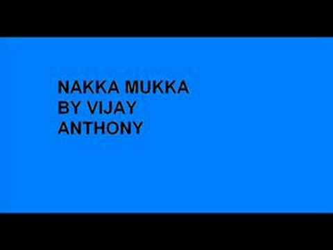 Nakka Mukka by Vijay Anthony