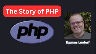The Story of PHP