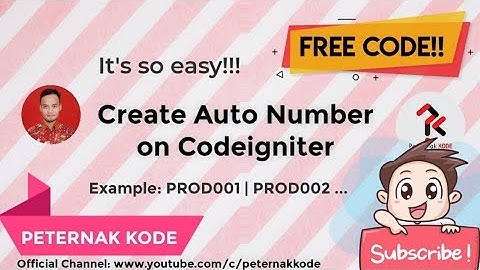 Membuat 🎰Autonumber pada PHP Codeigniter maupun Native