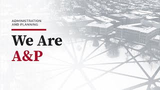 We Are the Office of Administration and Planning @ohiostateap