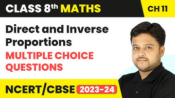 Direct and Inverse Proportions - Multiple Choice Questions | Class 8 Maths Chapter 11 | CBSE 2024