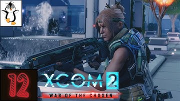 XCOM 2 War of the Chosen Playthrough | Downtown Throwdown (Extract VIP) Road to WOTC Part 12