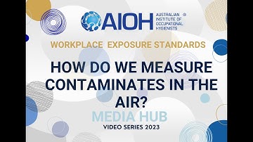 AIOH2023  How Do We Measure  Contaminates in the Air?