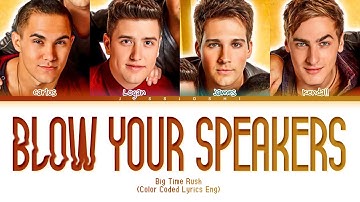 Thumbnail of Big Time Rush - Blow Your Speakers (Color Coded Lyrics Eng)