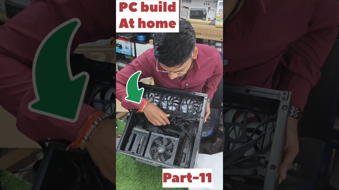 PC build At home part-11✅