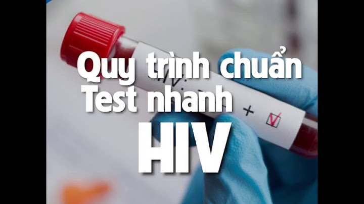 Hiv ag ab test nhanh là gì