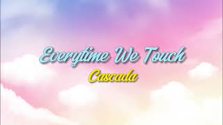 Everytime We Touch - Cascada 2 HOURS LOOP