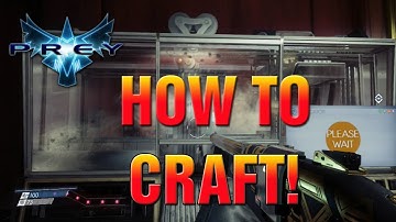 Prey How To Use Fabricator And Recycler Craft GUIDE! How To Craft!