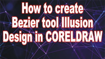 How to create Bezier tool Illusion Design in CorelDraw | Lunar Computer College
