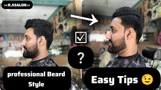 Professional Beard Style | Full Tutorial😘 Video | Easy Tips Step By Step Tutorial🔥 Video R.ASALON✂️