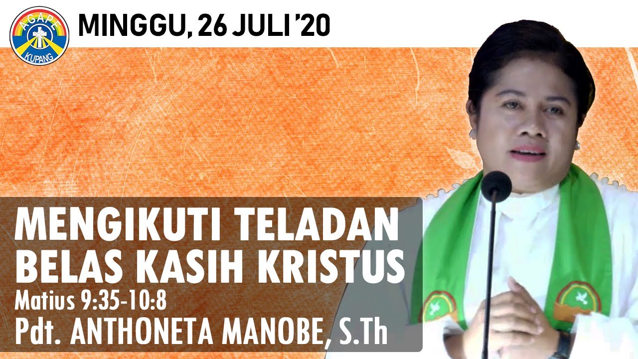 [26/07/20]Pdt.Anthoneta Manobe,S.Th:Mengikuti Teladan Belas Kasih Yesus