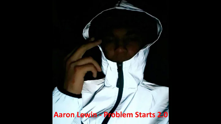 Aaron Lewin - Problem Starts 2.0