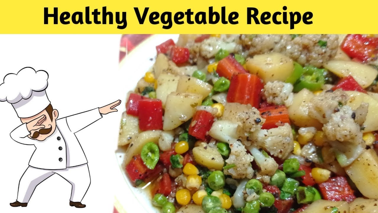 Healthy Vegetable Recipe | How To Make Mix Sabji Recipe - YouTube