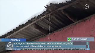 Lənkəranda Məktəbin Dam Örtüyü Çöküb