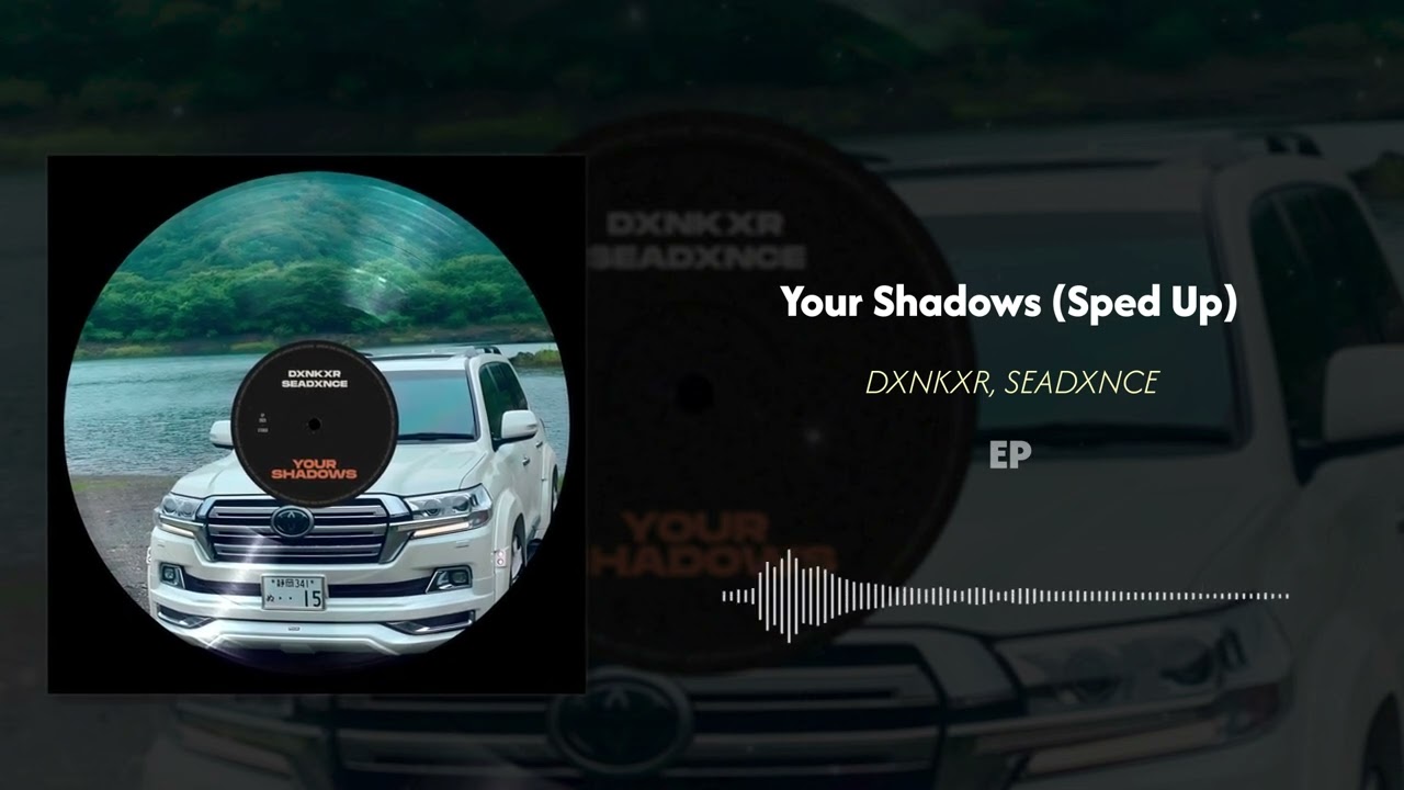 DXNKXR, SEADXNCE - Your Shadows