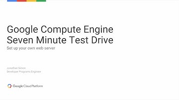 Google Compute Engine - Seven Minute Test Drive: Set Up your own Web Server