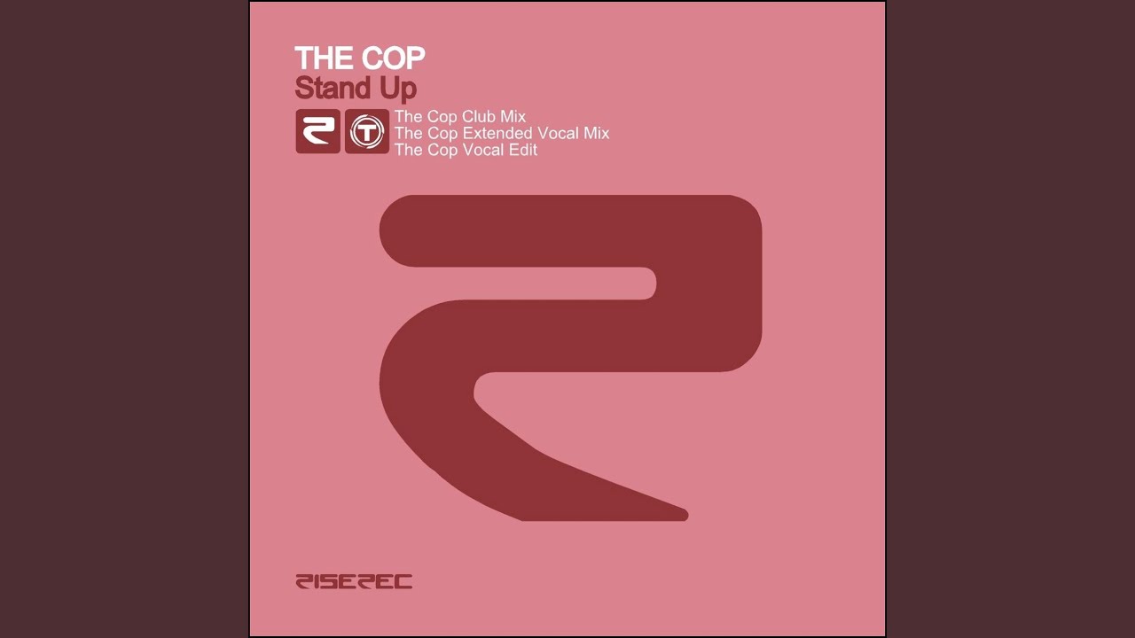 Stand Up (The Cop Extended Vocal Mix)