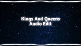 Kings And Queens [Audio Edit] Tiktok Version