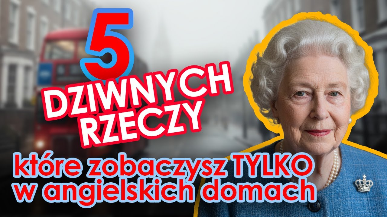 5 dziwnych rzeczy, które zobaczysz TYLKO w angielskich domach!