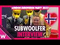Subwoolfer  - &quot;Give That Wolf A Banana&quot; (Norway 2022) INTERVIEW @ London Eurovision Party 2022