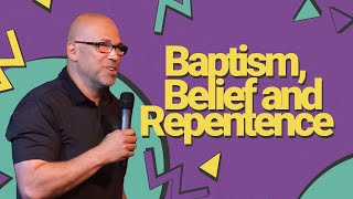 Baptism, Belief and Repentance | Pastor Paul Rohling | Hope Church Marlette