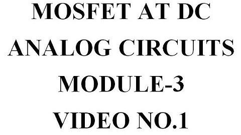 MOSFET AT DC Analog Circuits S4 PAACET