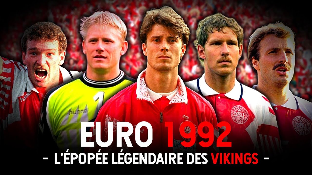 EURO 1992 : L'Épopée Légendaire des Vikings 🇩🇰