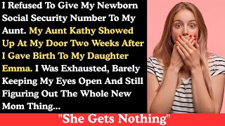 I refused to give my newborn social security number to my aunt