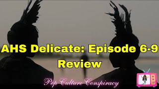 AHS Delicate Finale Review: Fallen Angels and Hollywood Witches