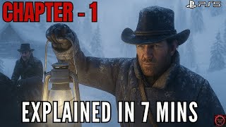 RDR2 Chapter 1 Explained in Just 7 Minutes! 🔥| Red Dead Redemption 2 | PS5