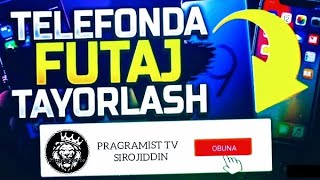 Kanalga OBUNA boʻl | Telefonda Futaj tayorlash  | Tez va oson