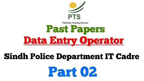 PTS Data Entry Operator / Key Punch Operator Past Papers Part 02