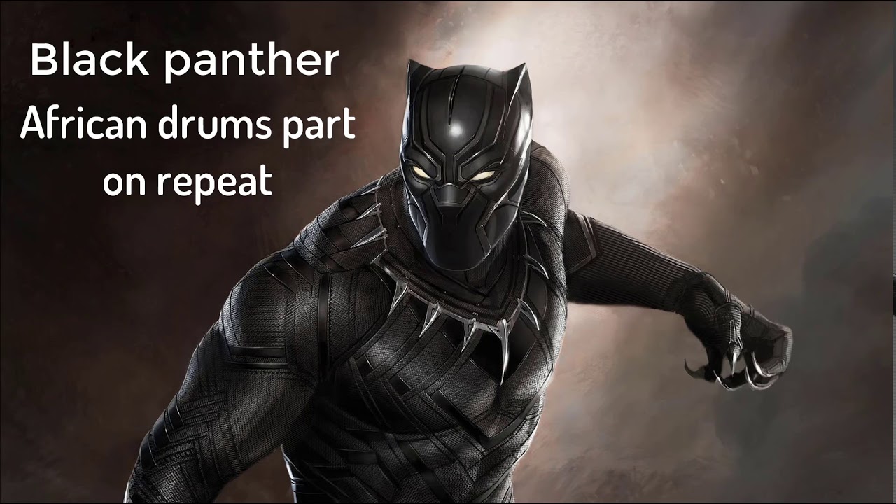 Black panther drum repeat YouTube