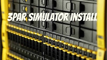 3PAR Simulator Install - Part 1