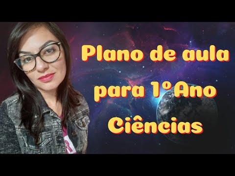 Plano de Aula de Ciências para 1° ano do ensino Fundamental | Tatiane Rosa