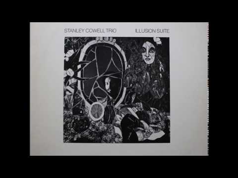 Stanley Cowell Trio - Illusion Suite (1972) (Full Album Playlist