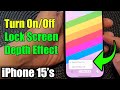 iPhone 15/15 Pro Max: How to Turn On/Off Lock Screen Depth Effect