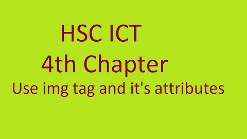 HSC ICT | Chapter 4 | img tag in html using notepad++ l how to insert image in html