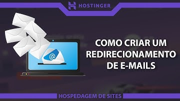 Como criar um redirecionamento de e-mails | Hostinger