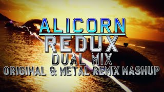 Alicorn: Redux (Ace Combat 7: Skies Unknown) - Dual Mix (Original & Metal Remix Mashup)