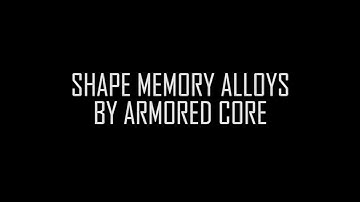 Shape Memory Alloys by ARMORED CORE(Hobbyist